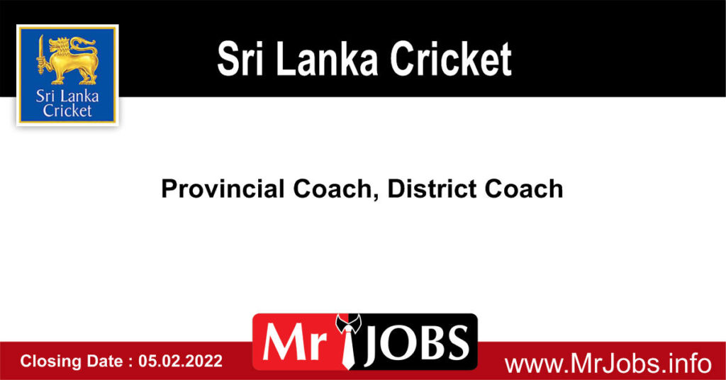 Sri Lanka Cricket Vacancies Provincial Coach, District Coach 2022