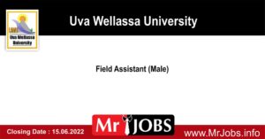 Field Assistant (Male) - Uva Wellassa University Vacancies