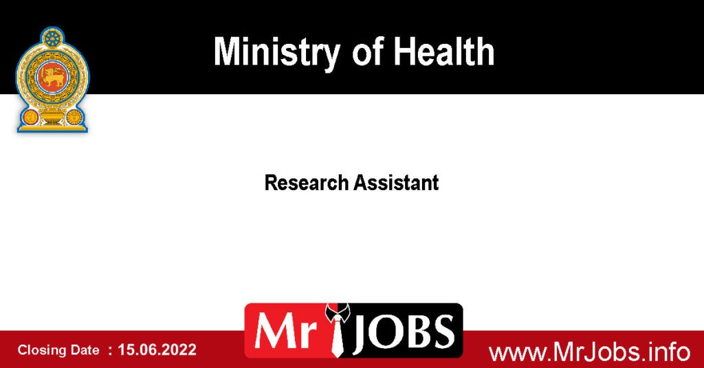Ministry of Health Vacancies 2022 - Research Assistant 