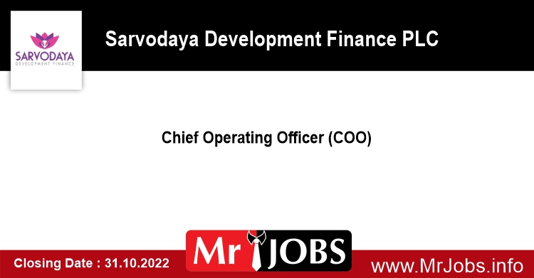 Chief Operating Officer - Sarvodaya Development Finance PLC