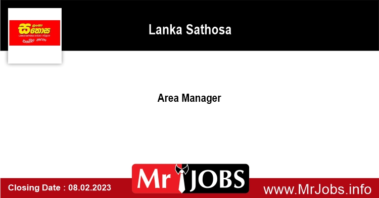 Area Manager Lanka Sathosa Vacancies 2023