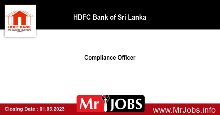 Compliance Officer – HDFC Bank of Sri Lanka Vacancies 2023