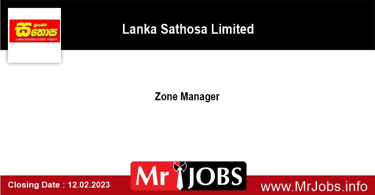 Zone Manager – Lanka Sathosa Limited Vacancies 2023 