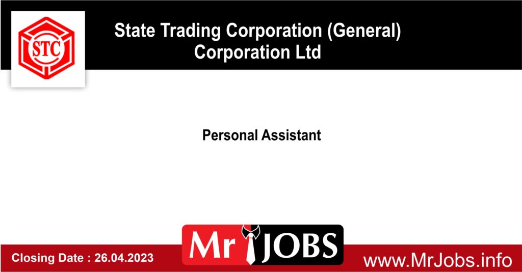 Personal Assistant - State Trading Corporation Vacancies 2023