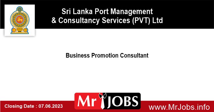 Business Promotion Consultant - SLPMCS Vacancies 2023