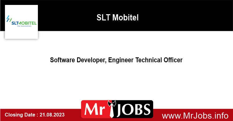 Software Developer Engineer Technical Officer SLT Mobitel Jobs Vacancies 2023
