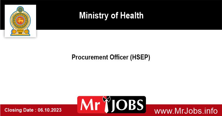 Procurement Officer HSEP Ministry of Health Vacancies 2023