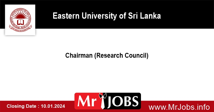 Eastern University of Sri Lanka Jobs Vacancies 2024 Chairman Research Council